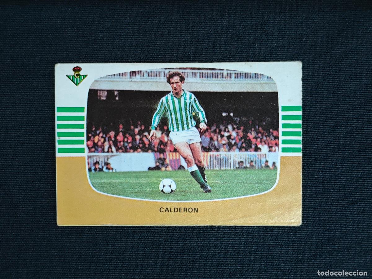 Cromos de f&uacute;tbol: CROMO DE FUTBOL - CALDERON - REAL BETIS - LIGA 84 85 - 1984 1985 - CROMOS CANO SIN PEGAR