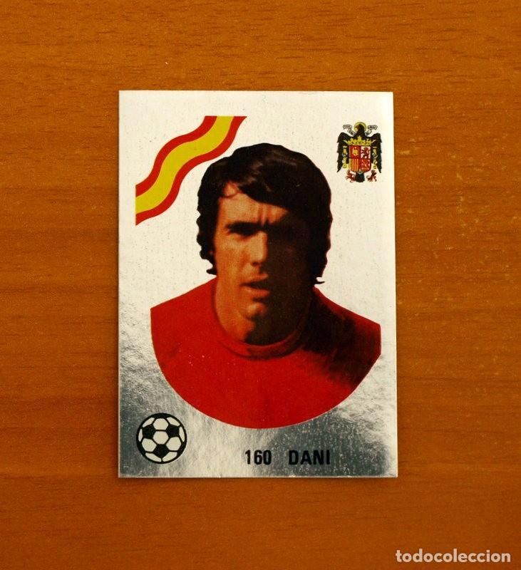 Cromos de f&uacute;tbol: Mundial Argentina 78 -Espa&ntilde;a, n&ordm; 160 Dani -Plateado -Editorial Maga 1978-1979-78-79 -Nunca pegado