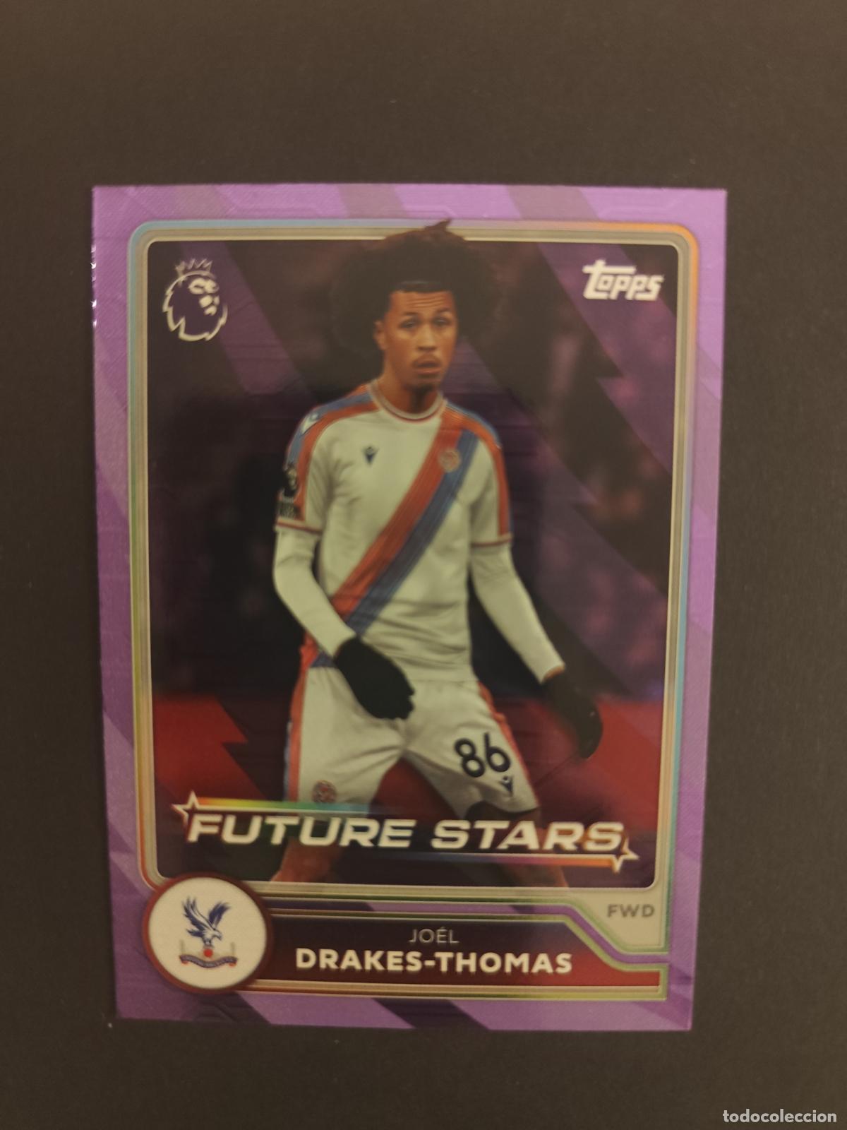 Fu&szlig;ball-Sticker: 11 DRAKES-THOMAS CRYSTAL PALACE FUTURE STARS PARALELA TOPPS FLAGSHIP PREMIER LEAGUE 2026 2027 26 27