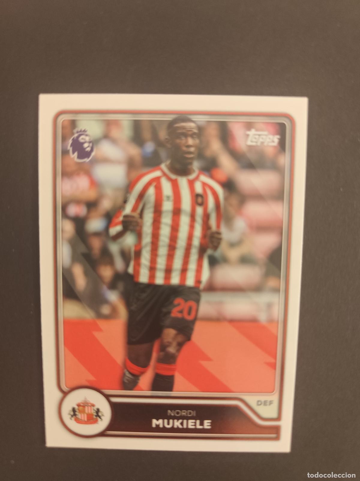 Fu&szlig;ball-Sticker: 234 NORDI MUKIELE SUNDERLAND TOPPS FLAGSHIP PREMIER LEAGUE 2026 2027 26 27