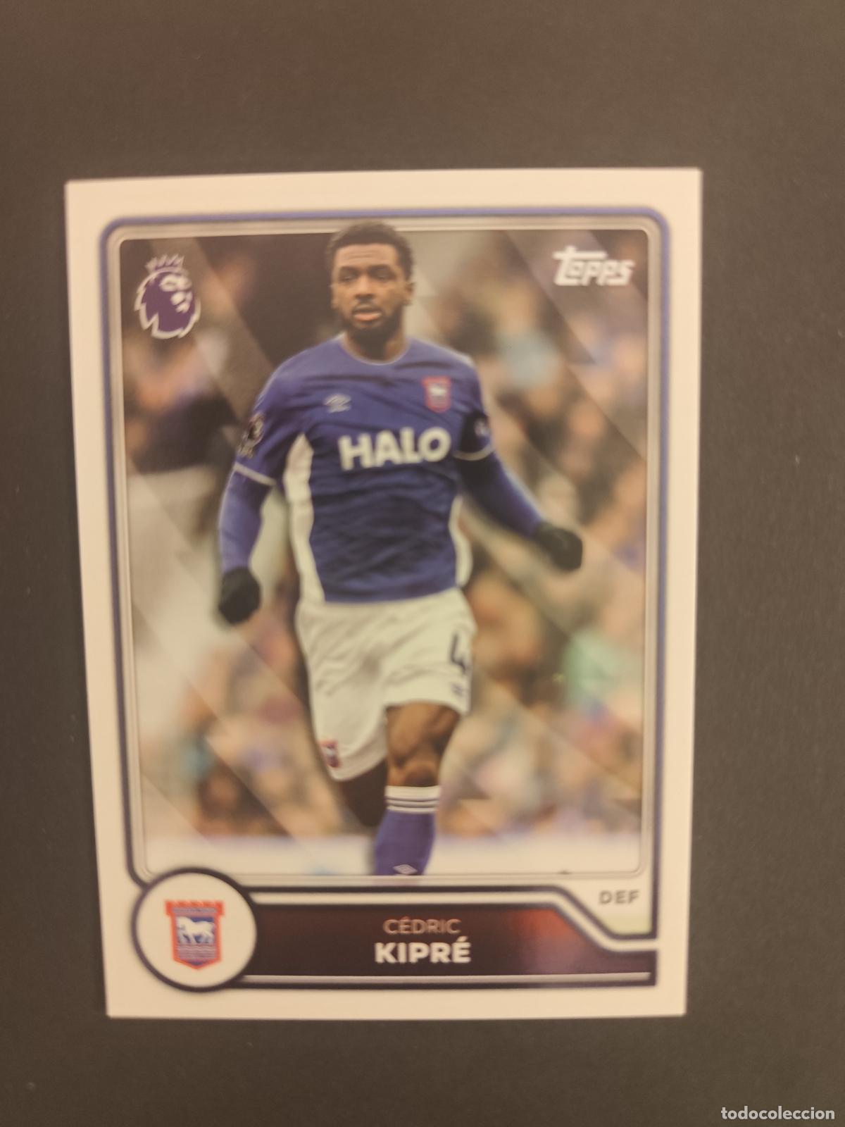 Fu&szlig;ball-Sticker: 276 C&Eacute;DRIC KIPR&Egrave; IPSWICH TOWN TOPPS FLAGSHIP PREMIER LEAGUE 2026 2027 26 27