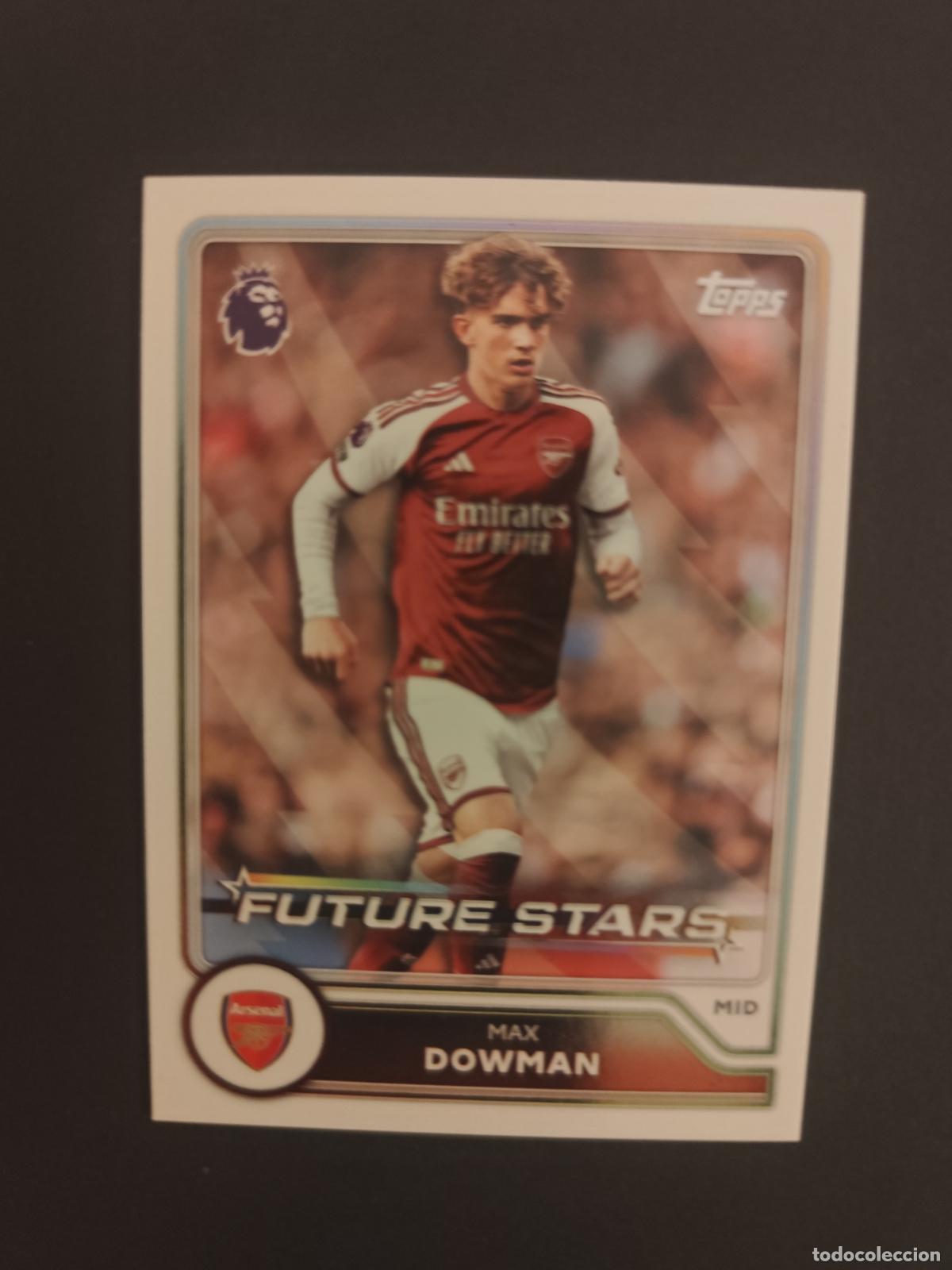 Cromos de f&uacute;tbol: 1 MAX DOWMAN ARSENAL FUTURE STARS TOPPS FLAGSHIP PREMIER LEAGUE 2026 2027 26 27