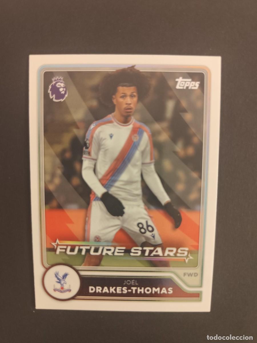 Cromos de f&uacute;tbol: 11 JO&Eacute;L DRAKES-THOMAS CRYSTAL PALACE FUTURE STARS TOPPS FLAGSHIP PREMIER LEAGUE 2026 2027 26 27