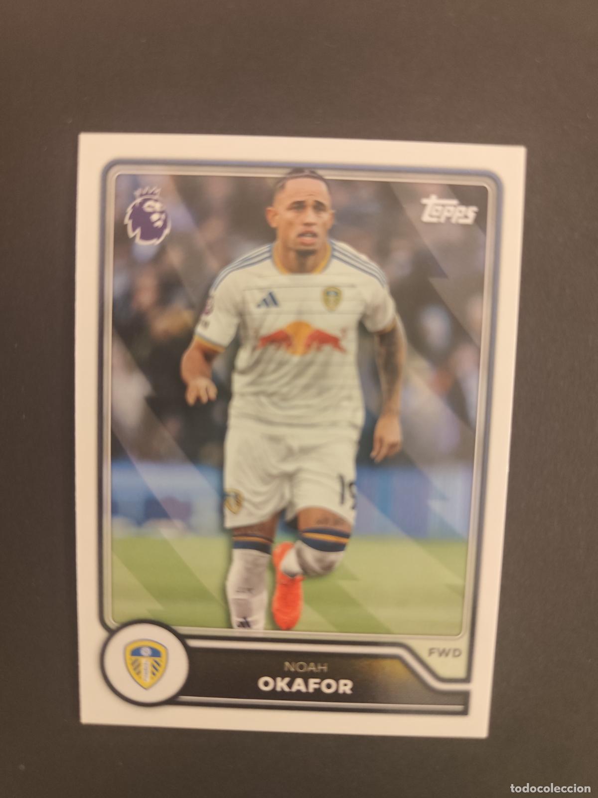 Cartes &agrave; collectionner de Football: 159 NOAH OKAFOR LEEDS UNITED TOPPS FLAGSHIP PREMIER LEAGUE 2026 2027 26 27
