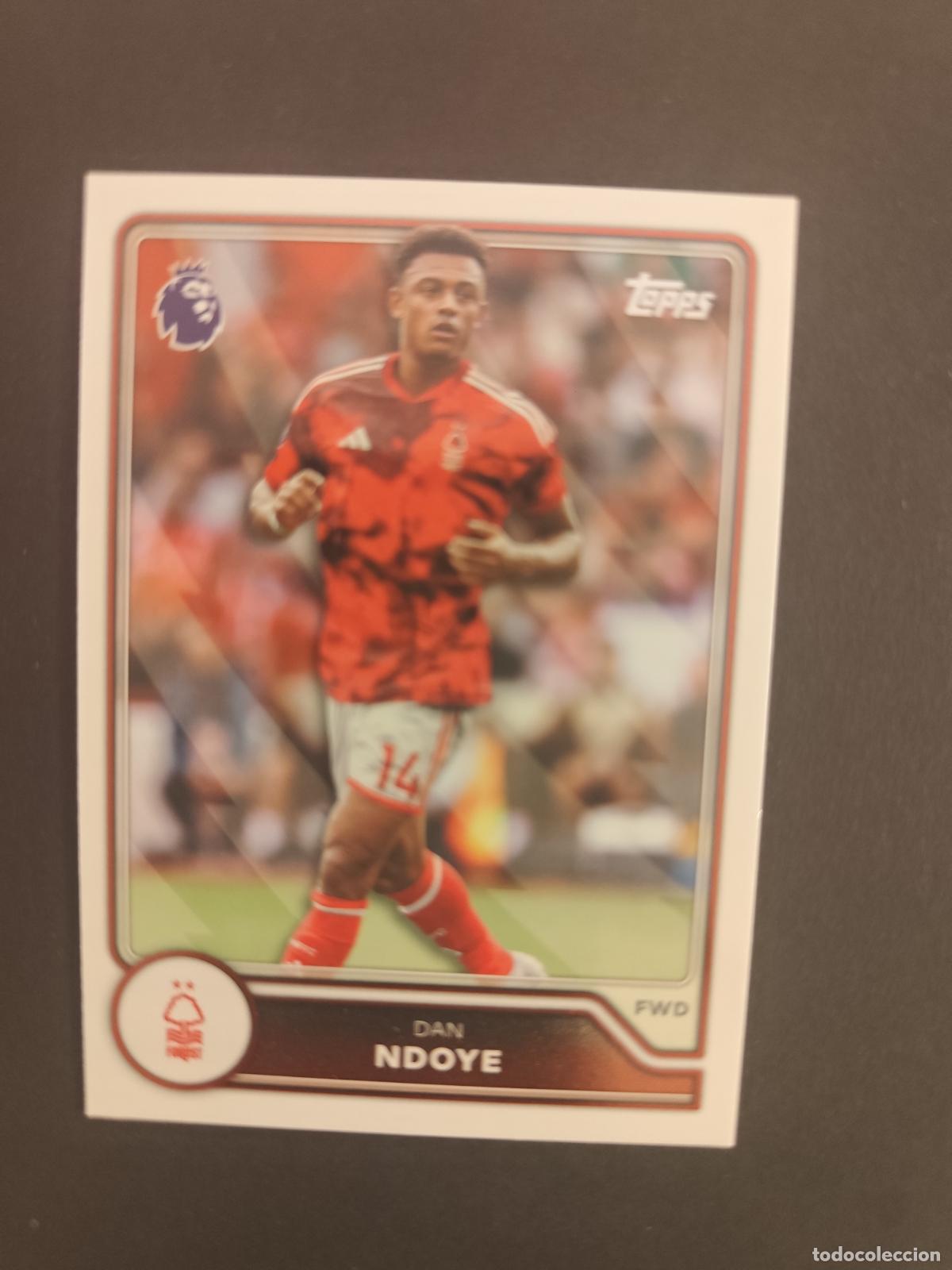 Figurine di Calcio: 229 DAN NDOYE NOTTINGHAM FOREST TOPPS FLAGSHIP PREMIER LEAGUE 2026 2027 26 27