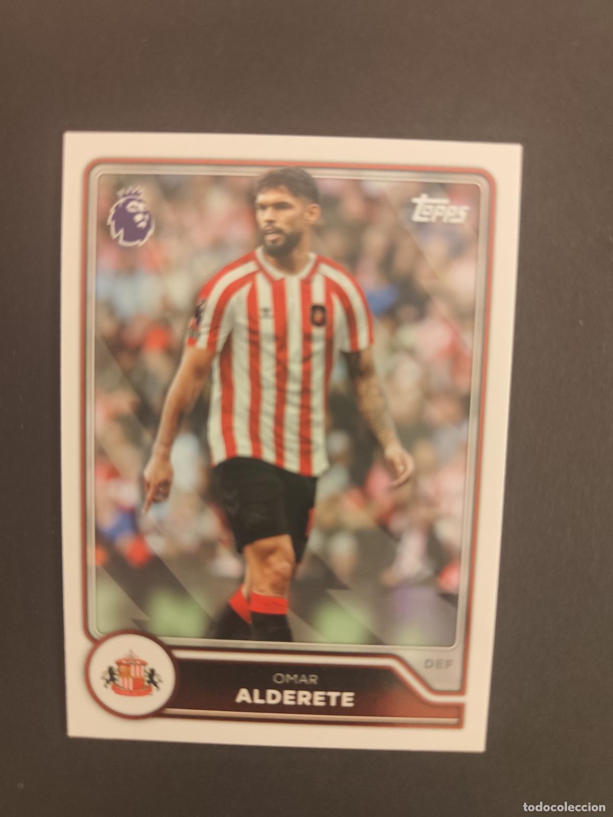 Figurine di Calcio: 233 OMAR ALDERETE SUNDERLAND TOPPS FLAGSHIP PREMIER LEAGUE 2026 2027 26 27