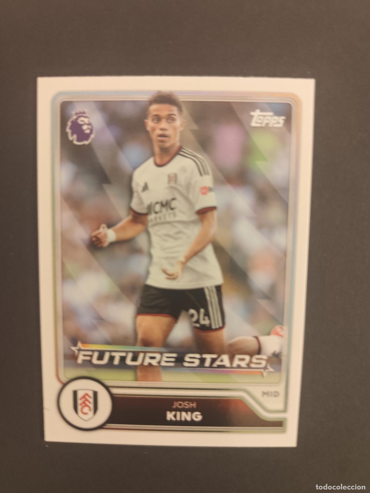 Cromos de f&uacute;tbol: 12 JOSH KING FULHAM FUTURE STARS TOPPS FLAGSHIP PREMIER LEAGUE 2026 2027 26 27