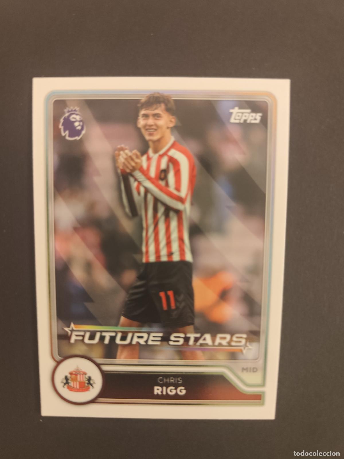 Cromos de f&uacute;tbol: 20 CHRIS RIGG SUNDERLAND FUTURE STARS TOPPS FLAGSHIP PREMIER LEAGUE 2026 2027 26 27