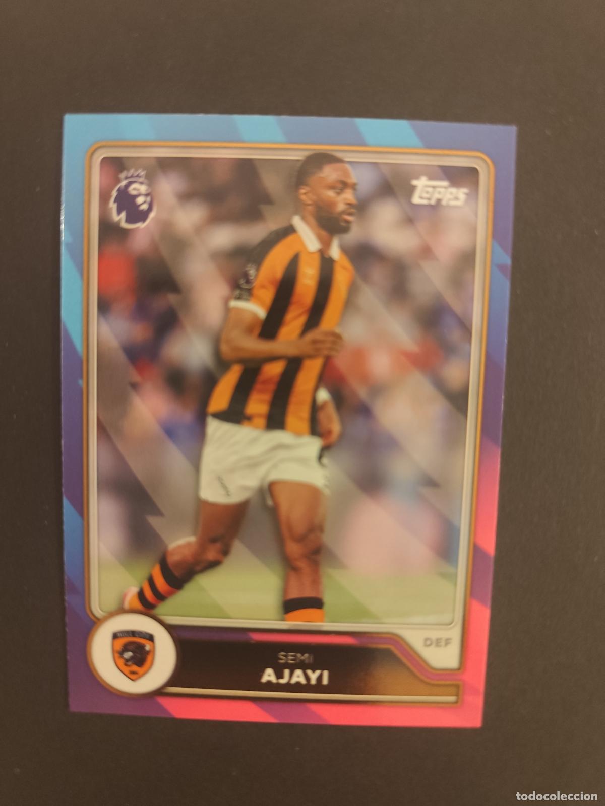 Football Stickers: 291 SEMI AJAYI HULL CITY PARALELA PARALLEL TOPPS FLAGSHIP PREMIER LEAGUE 2026 2027 26 27