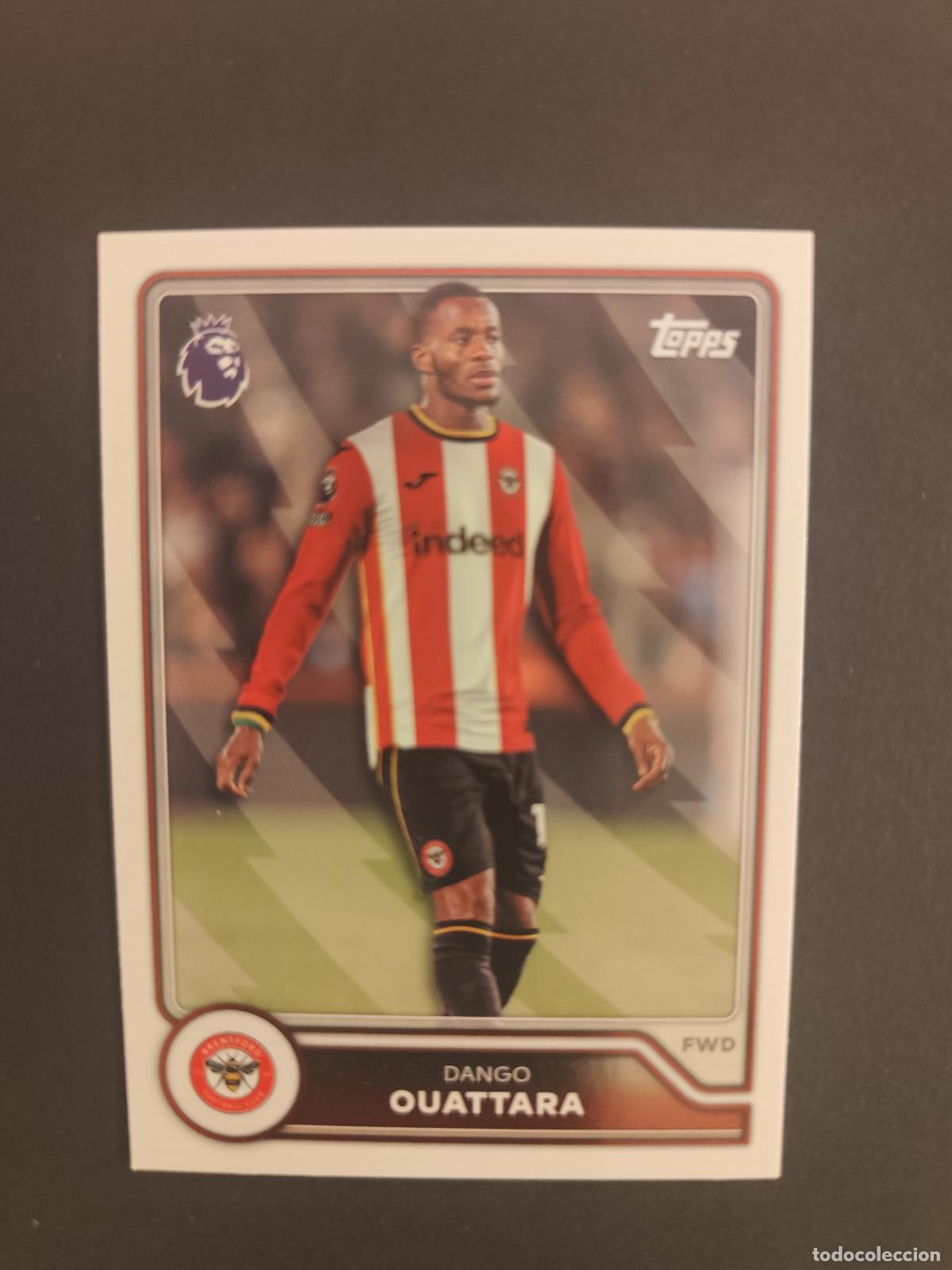 Cromos de f&uacute;tbol: 76 DANGO OUATTARA BRENTFORD TOPPS FLAGSHIP PREMIER LEAGUE 2026 2027 26 27
