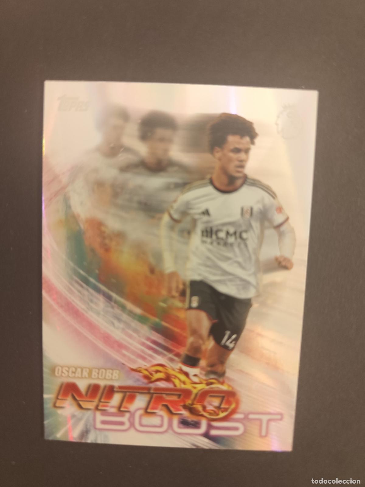 Cromos de f&uacute;tbol: NB 11 OSCAR BOBB FULHAM NITRO BOOST TOPPS FLAGSHIP PREMIER LEAGUE 2026 2027 26 27