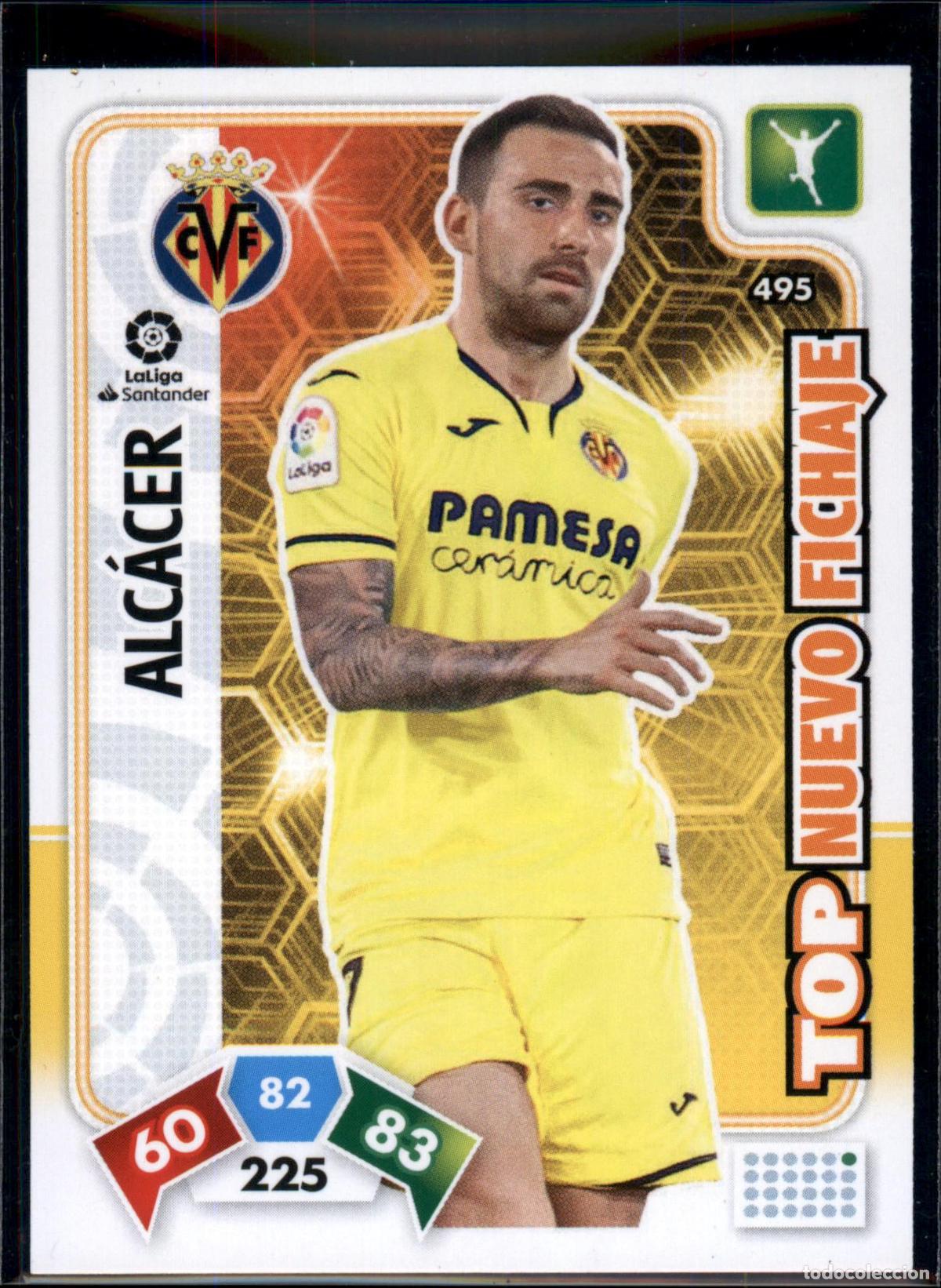 Cromos de f&uacute;tbol: Alc&aacute;cer Top Nuevo Fichaje N&ordm; 495 Villarreal CF Liga Santander Adrenalyn XL 2019 2020 Panini 19 20