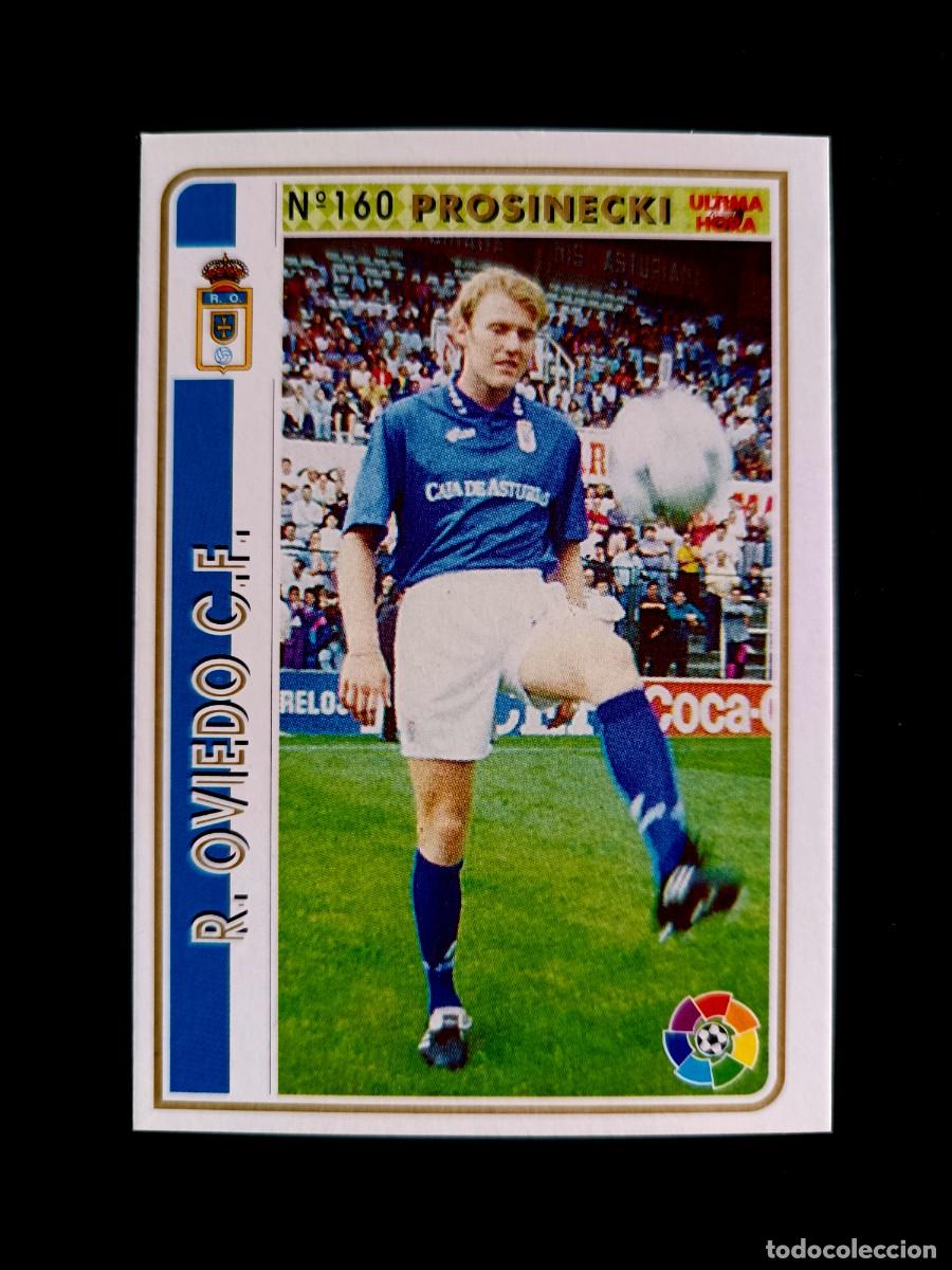 Cromos de f&uacute;tbol: 160 PROSINECKI - REAL OVIEDO (&Uacute;LTIMA HORA) - MUNDICROMO 94/95