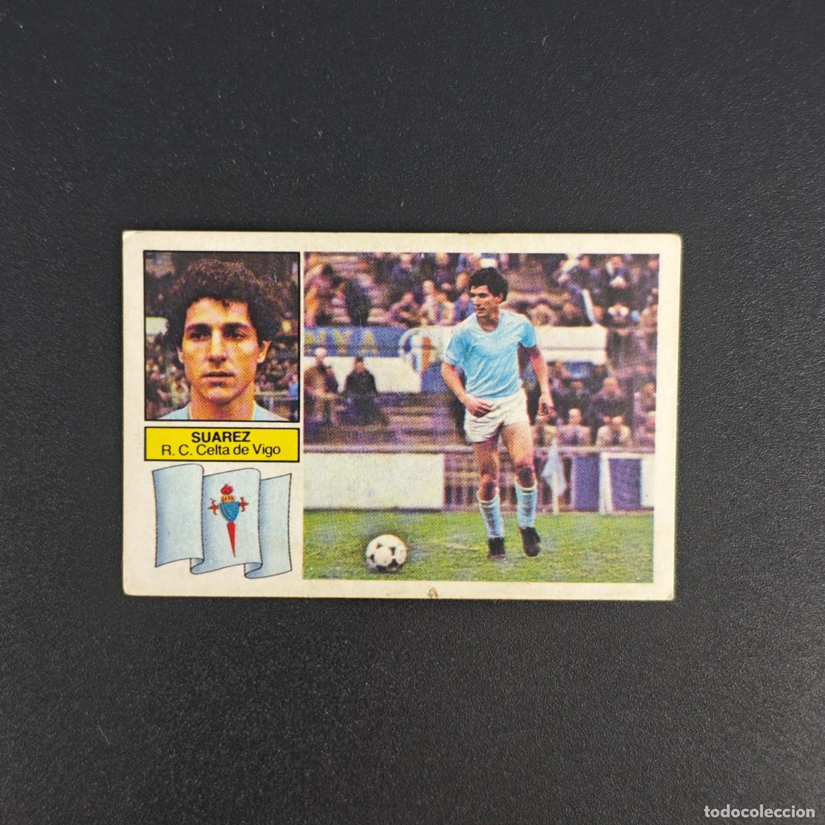 Cromos de f&uacute;tbol: CROMO DE FUTBOL LIGA ESTE 82 83 1982 1983 NUNCA PEGADO SIN PEGAR SUAREZ CELTA DE VIGO RA1026