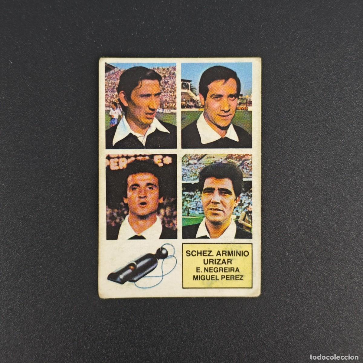 Cromos de f&uacute;tbol: CROMO FUTBOL LIGA ESTE 82 83 NUNCA PEGADO ARBITROS SANCHEZ ARMINIO URIZAR NEGREIRA M. PEREZ RA1026