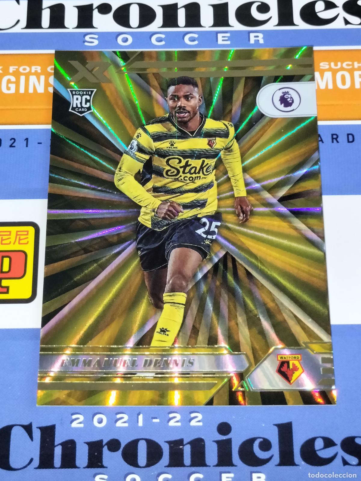 Cromos de f&uacute;tbol: N&ordm; 134 EMMANUEL DENNIS GOLD LASER WATFORD CARD CHRONICLES XR PREMIER SOCCER 2021 2022 21 22 PANINI