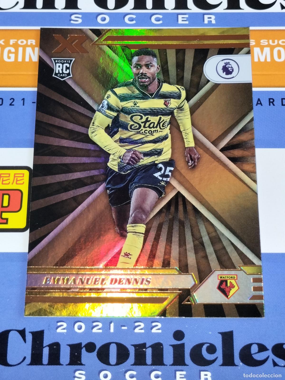 Cromos de f&uacute;tbol: N&ordm; 134 EMMANUEL DENNIS RC ROOKIE WATFORD CARD CHRONICLES XR PREMIER SOCCER 2021 2022 21 22 PANINI