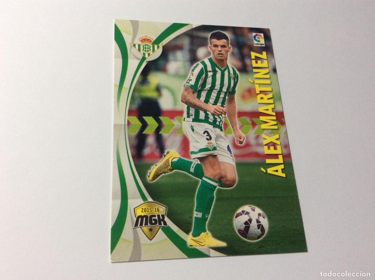 Cromos de f&uacute;tbol: 91 &Aacute;lex Mart&iacute;nez Real Betis MGK 2015/16 15 16 Panini