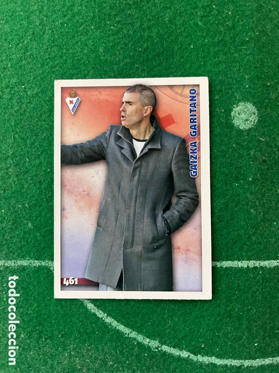 Cartes &agrave; collectionner de Football: 461 GAIZKA GARITANO EIBAR LAS FICHAS DE LA LIGA 2014 2015 MUNDICROMO ENTRENADOR