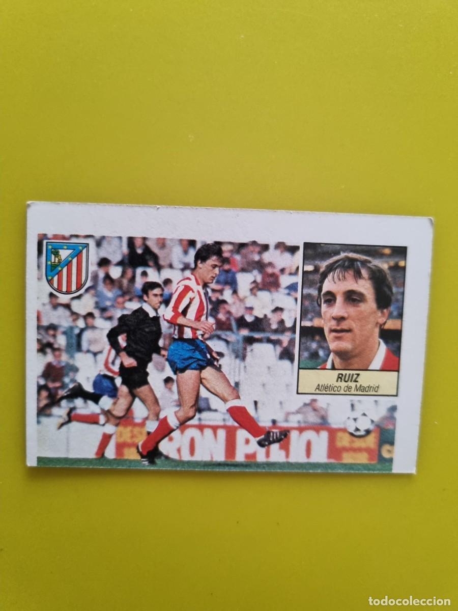 Cromos de f&uacute;tbol: CROMO LIGA ESTE 84 85 1984 1985 NUNCA PEGADO SIN PEGAR RUIZ AT DE MADRID AR1026