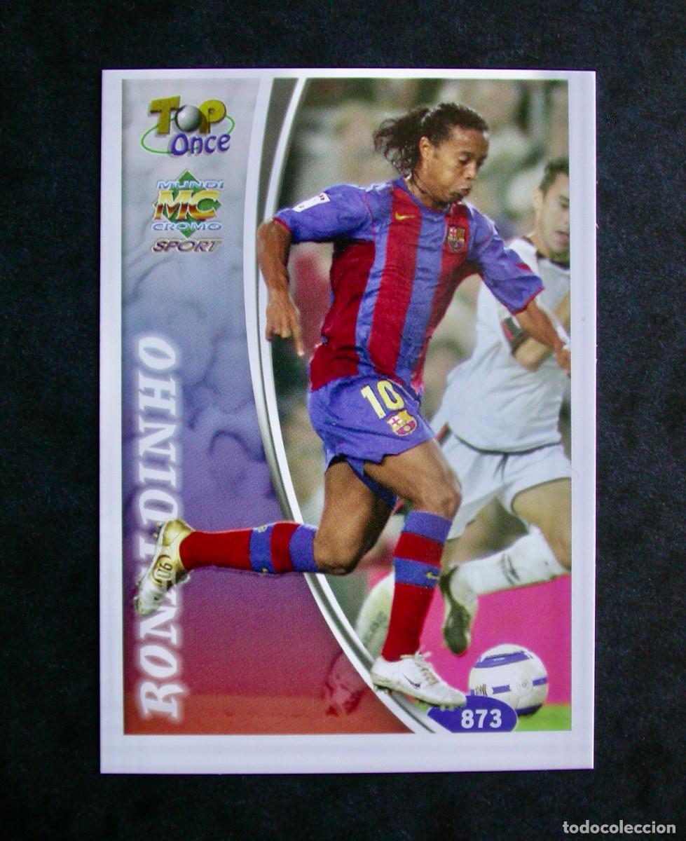 Cromos de f&uacute;tbol: 873 RONALDINHO TOP ONCE MATE / LAS FICHAS DE LA LIGA 2004 2005 04 05 / MUNDICROMO