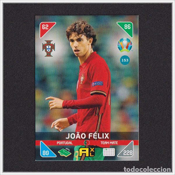 Cromos de f&uacute;tbol: ADRENALYN XL UEFA EURO 2020 PANINI JOAO FELIX 153 PORTUGAL CARD ALBUM EUROCOPA 2021 COLECCI&Oacute;N