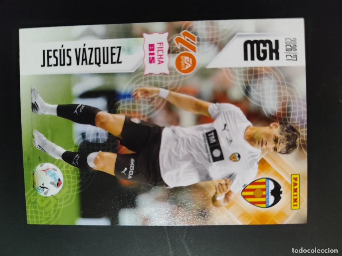 Cromos de f&uacute;tbol: TERCERA EDICION MEGACRACKS 26/27 3&ordf; EDICION CARD FICHA BIS JESUS VAZQUEZ VALENCIA # 351BIS