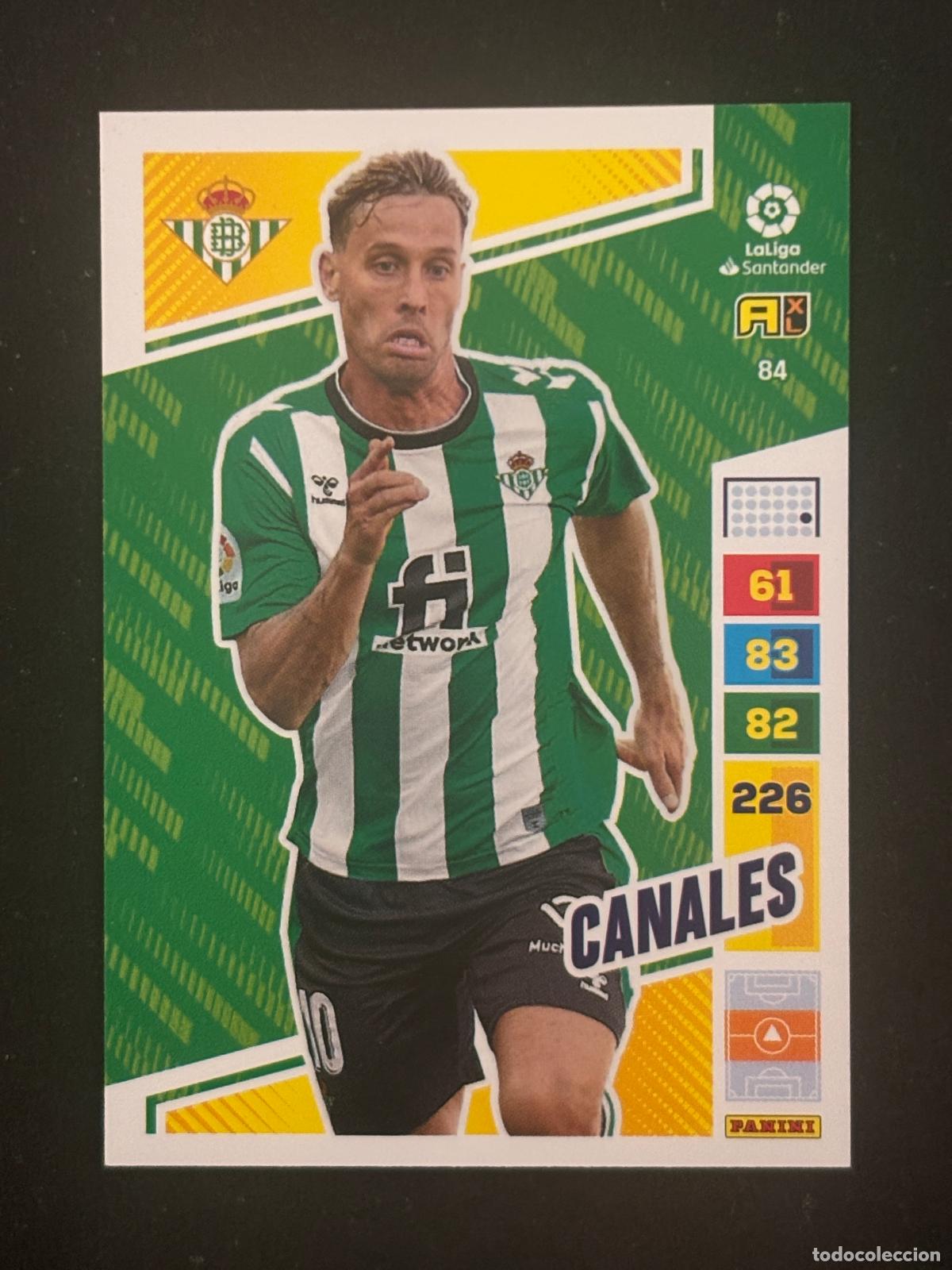 Football Stickers: 84 CANALES BETIS ADRENALYN XL LALIGA SANTANDER 22-23 2022-2023 PANINI