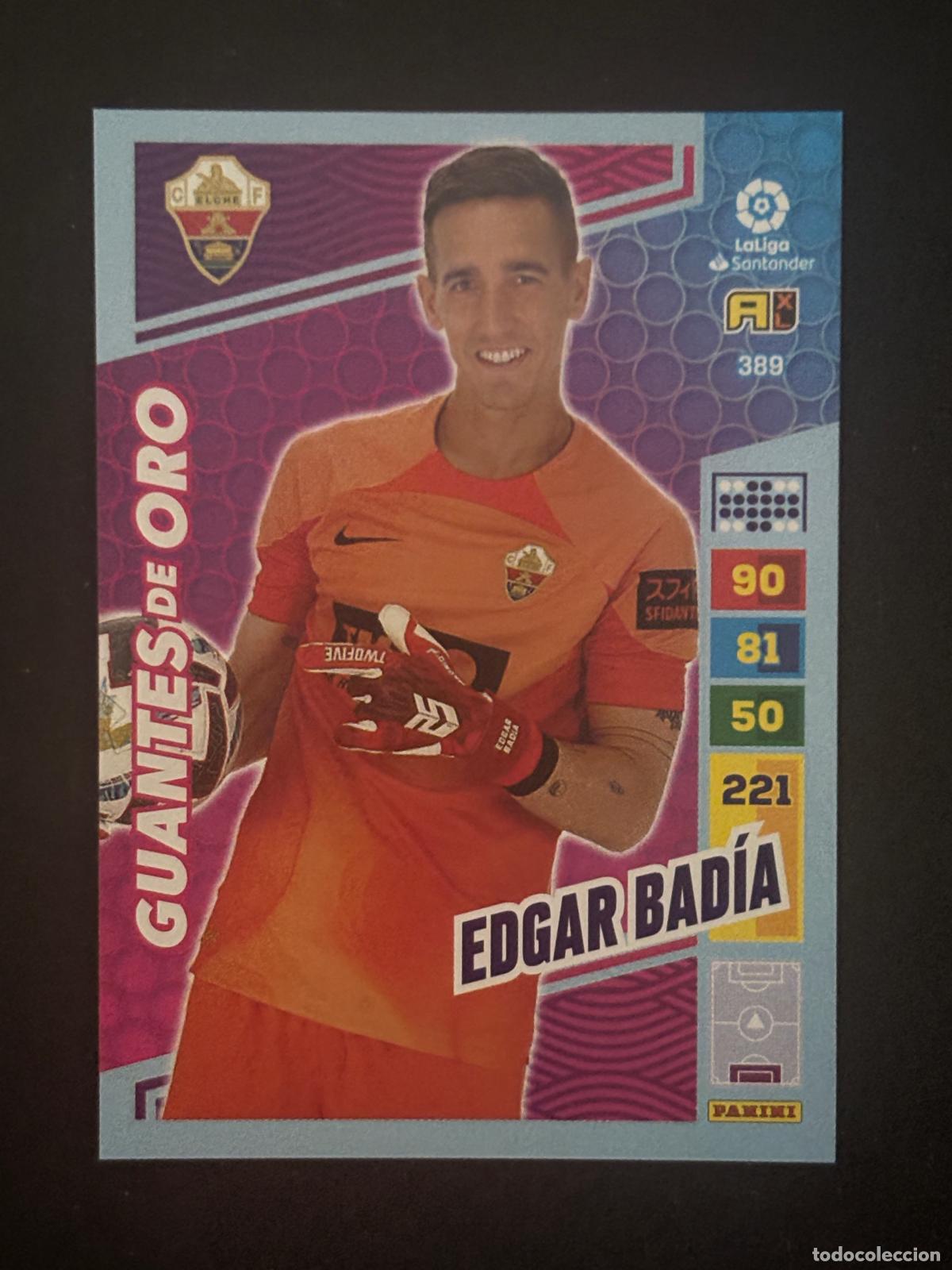 Cromos de f&uacute;tbol: 389 EDGAR BAD&Iacute;A ELCHE GUANTES DE ORO ADRENALYN XL LALIGA SANTANDER 22-23 2022-2023 PANINI