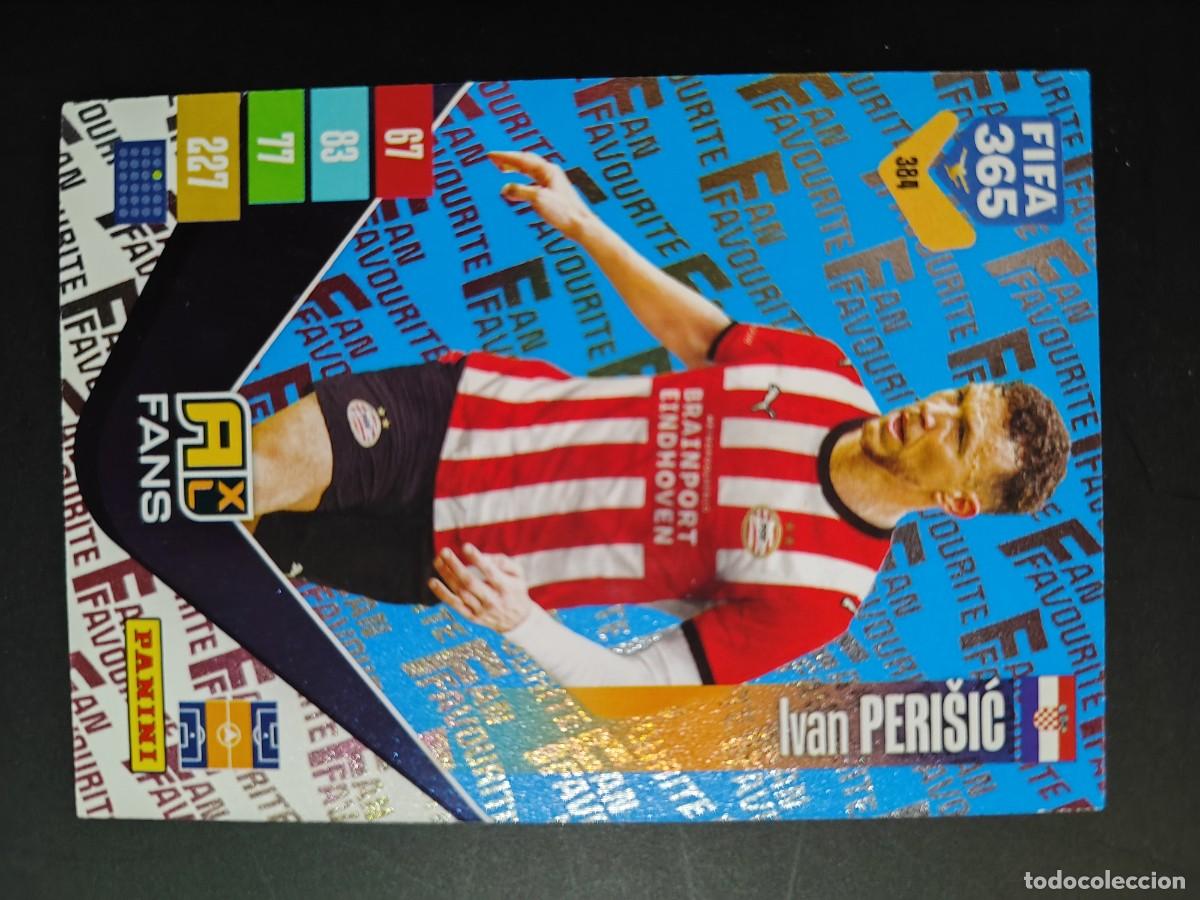 Cromos de f&uacute;tbol: ADRENALYN XL FIFA 365 2027 CARD FANS AZUL PERISIC PSV EINDHOVEN # 384 PANINI