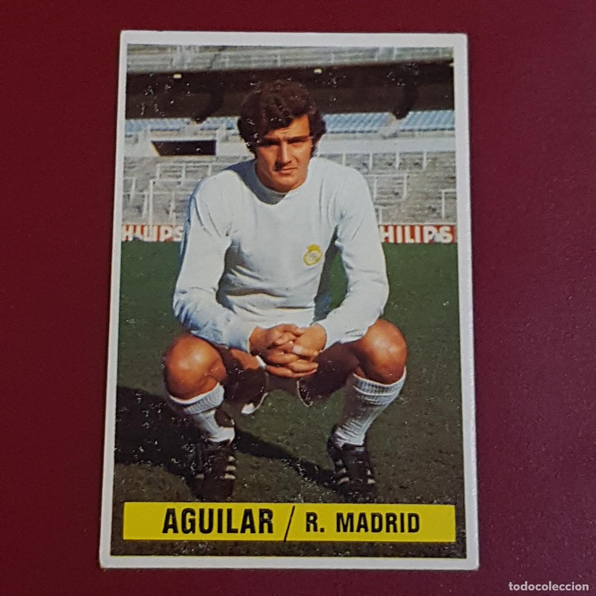 Cromos de f&uacute;tbol: ESTE - CAMPEONATOS DE LIGA 1974 1975 - 74 75 - R MADRID - AGUILAR - NUNCA PEGADO