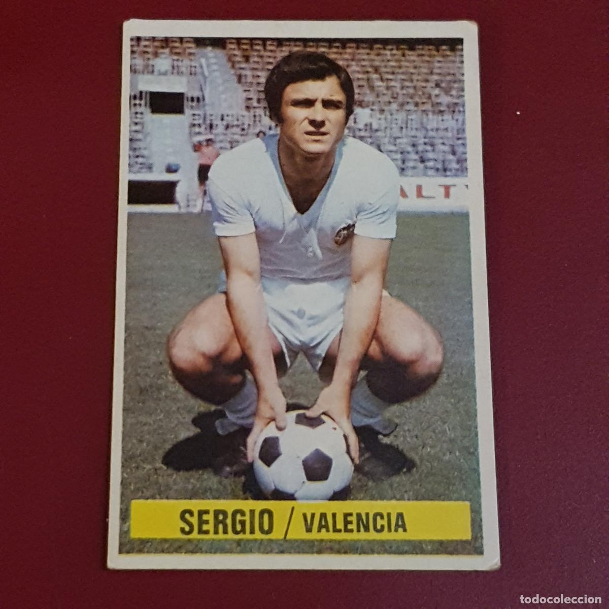 Cromos de f&uacute;tbol: ESTE - CAMPEONATOS DE LIGA 1974 1975 - 74 75 - VALENCIA - SERGIO - NUNCA PEGADO