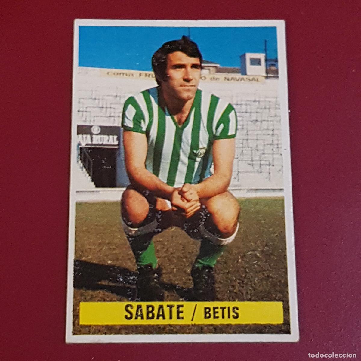 Cromos de f&uacute;tbol: ESTE - CAMPEONATOS DE LIGA 1974 1975 - 74 75 - BETIS - SABATE - NUNCA PEGADO