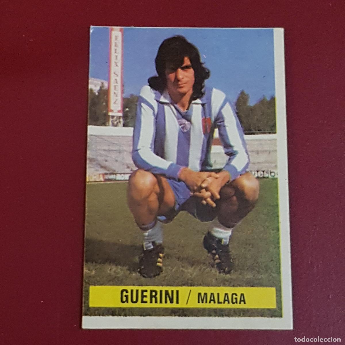 Cromos de f&uacute;tbol: ESTE - CAMPEONATOS DE LIGA 1974 1975 - 74 75 - MALAGA - GUERINI - NUNCA PEGADO