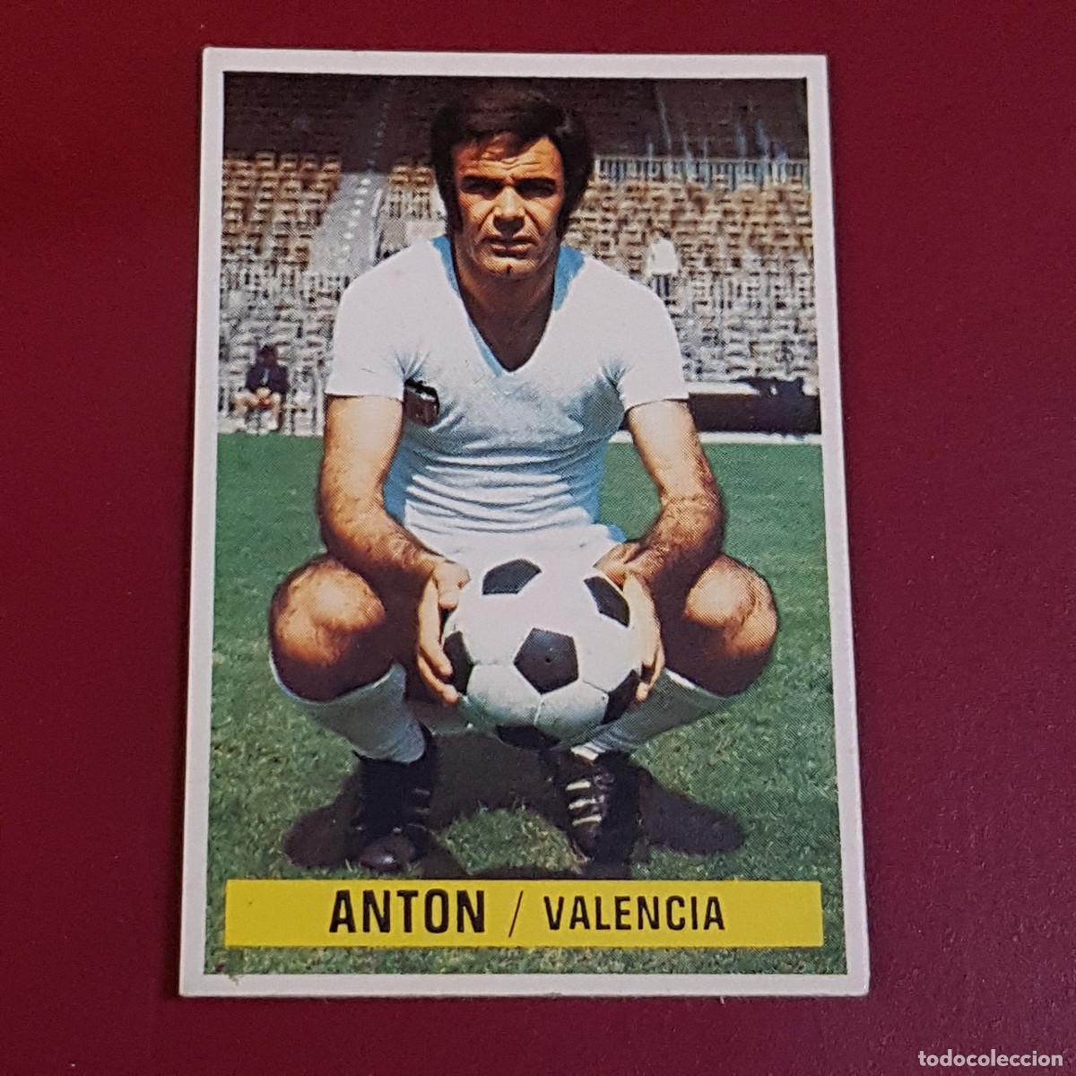 Cromos de f&uacute;tbol: ESTE - CAMPEONATOS DE LIGA 1974 1975 - 74 75 - VALENCIA - ANTON - NUNCA PEGADO