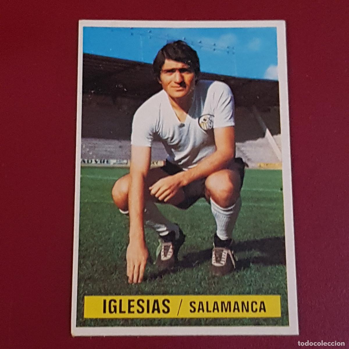Cromos de f&uacute;tbol: ESTE - CAMPEONATOS DE LIGA 1974 1975 - 74 75 - SALAMANCA - IGLESIAS - NUNCA PEGADO