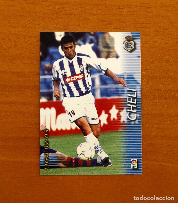 Cromos de f&uacute;tbol: Recreativo de Huelva -N&ordm; 262 Cheli -Mega Fichas Liga 2002-2003-02-03-Megafichas Panini Sports