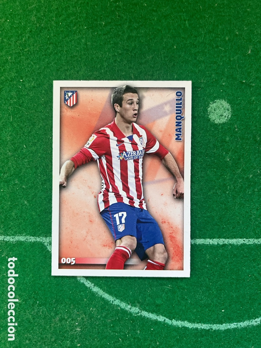 Cromos de f&uacute;tbol: 5 MANQUILLO ATL&Eacute;TICO DE MADRID LAS FICHAS DE LA LIGA 2014 2015 MUNDICROMO