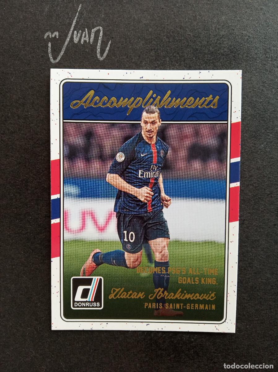 Cromos de f&uacute;tbol: N&ordm; 16 ACCOMPLISHMENTS IBRAHIMOVIC PARIS SAINT GERMAIN SUECIA⚽ PANINI &reg; DONRUSS 2016 2017 16 17 NUEVO
