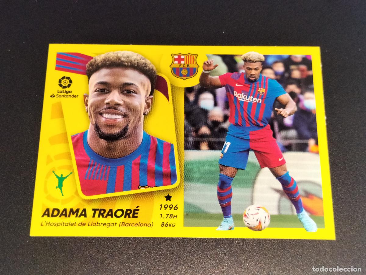 Cromos de f&uacute;tbol: FICHAJE N&ordm; 10 ADAMA TRAORE MERCADO INVIERNO ACTUALIZACION BARCELONA LALIGA ESTE 2021 2022 21 22