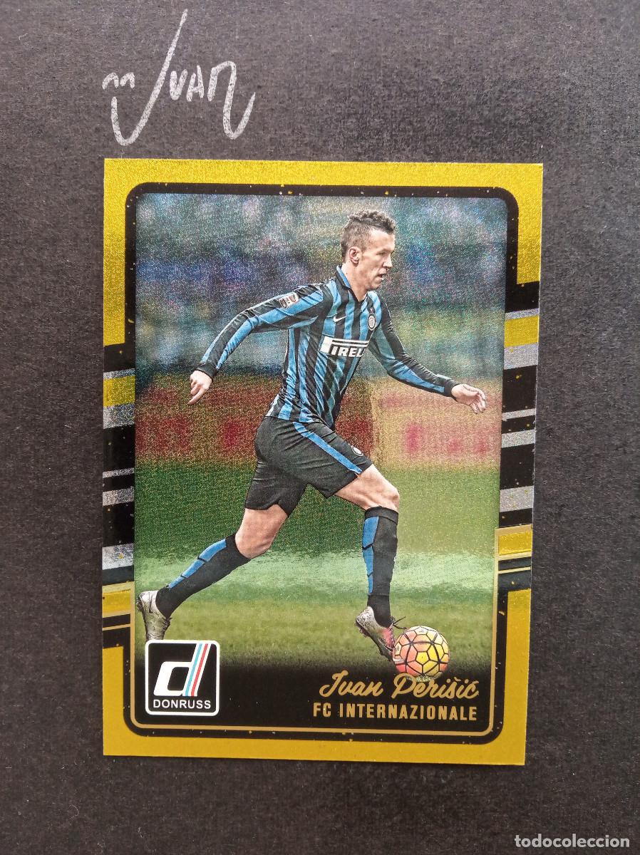 Cromos de f&uacute;tbol: #103 CROMO PERISIC INTERNAZIONALE CROACIA⚽ PANINI &reg; DONRUSS 2015 2016 15 16 PARALELA GOLD ORO DORADO