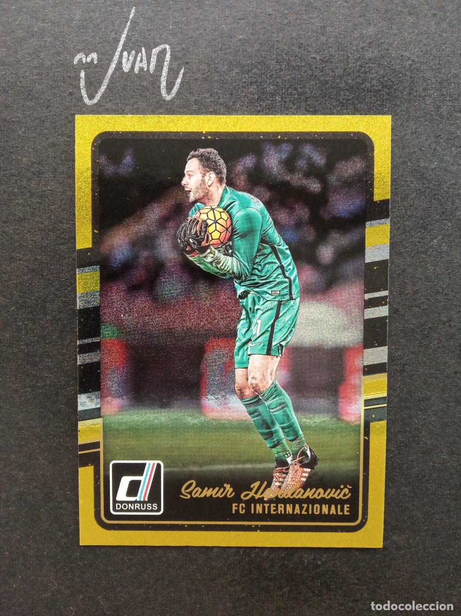 Cromos de f&uacute;tbol: #107 CROMO HANDANOVIC FC INTERNAZIONALE ⚽ PANINI &reg; DONRUSS 2015 2016 15 16 PARALELA GOLD ORO DORADO