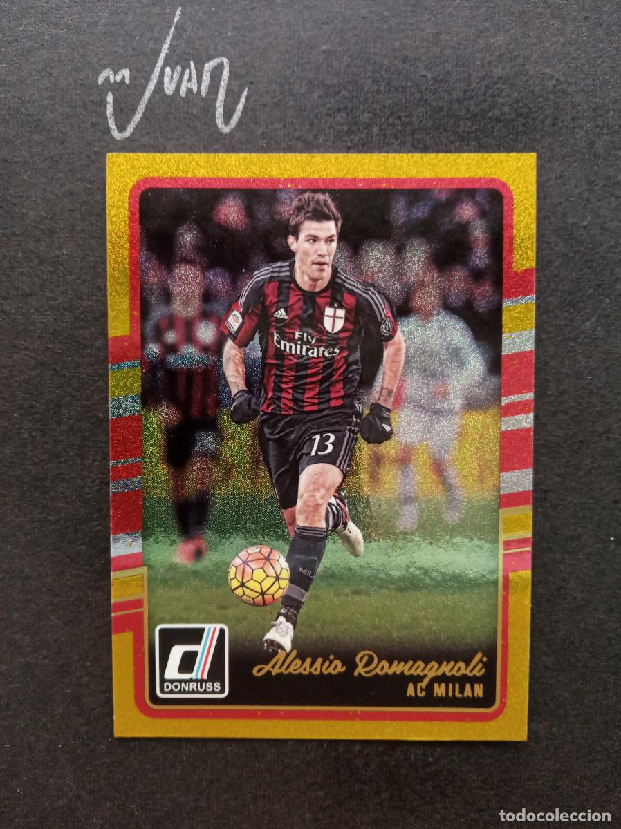 Cromos de f&uacute;tbol: #1 CROMO ROMAGNOLI AC MILAN ITALIA ITALY ⚽ PANINI &reg; DONRUSS 2015 2016 15 16 PARALELA GOLD ORO DORADO