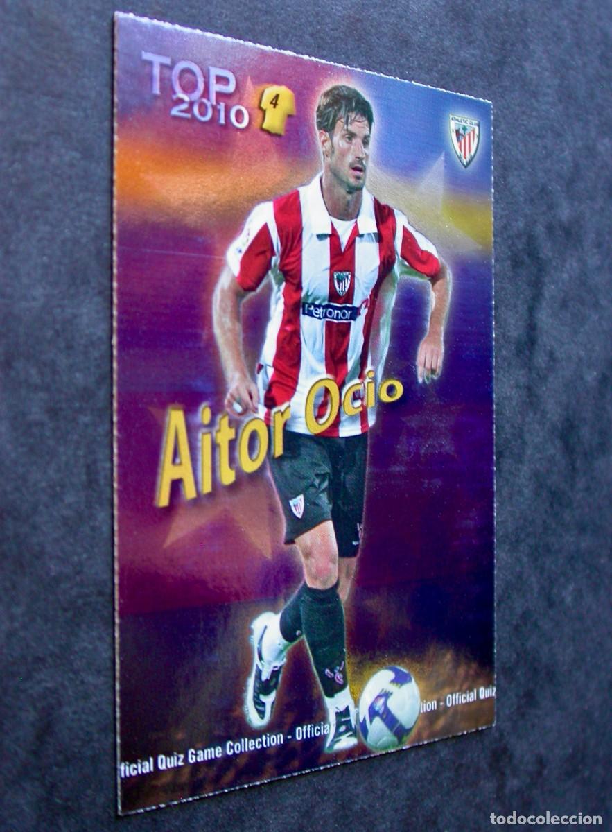 Cromos de f&uacute;tbol: 565 AITOR OCIO / ATHLETIC CLUB / TOP 2010 AZUL LISO / QUIZ GAME COLLECTION 2009 2010 / MUNDICROMO