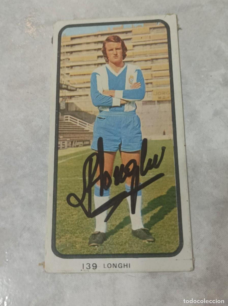Cromos de f&uacute;tbol: Cromo futbol firmado Longhi Espanyol