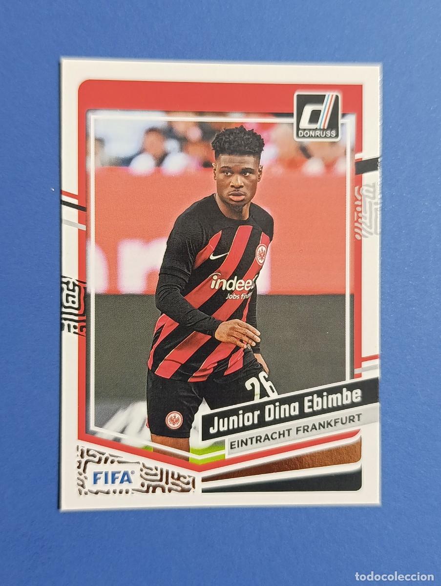 Cromos de f&uacute;tbol: JUNIOR DINA EBIMBE 144 PANINI DONRUSS FIFA 2023-24 - EINTRACHT FRANKFURT