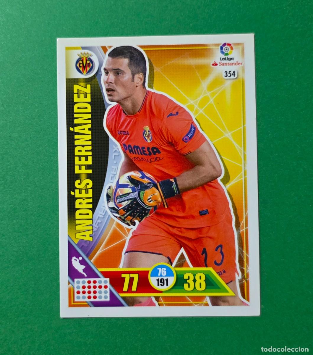 Cromos de f&uacute;tbol: 354 ANDR&Eacute;S FERN&Aacute;NDEZ - VILLARREAL - ADRENALYN XL 2016-17 - 16/17