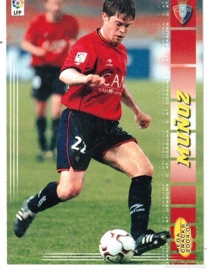 Cromos de f&uacute;tbol: :::: C490 - MU&Ntilde;OZ - C. AT. OSASUNA MEGACRACKS PANINI LIGA 04/05 - 247