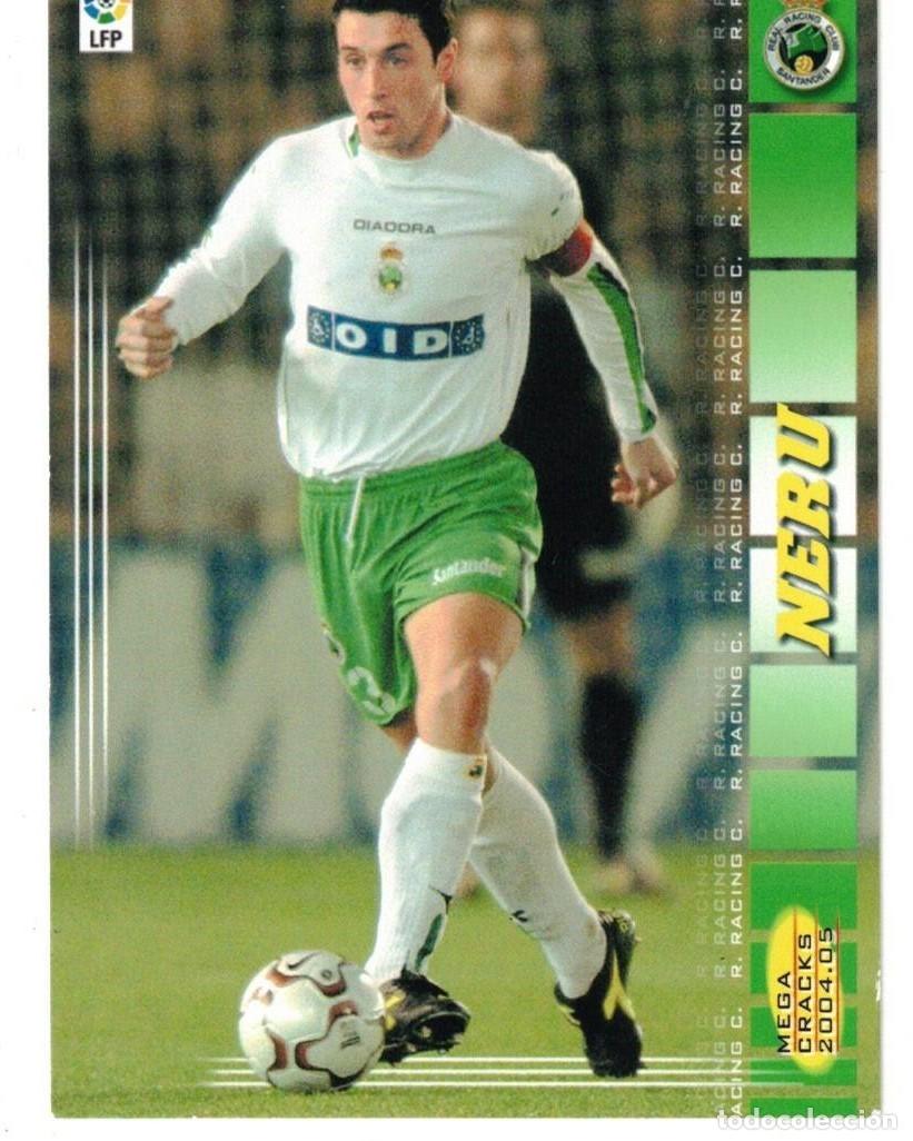 Cromos de f&uacute;tbol: :::: C500 - NERU - R. RACING C. - MEGACRACKS PANINI LIGA 04/05 - 259