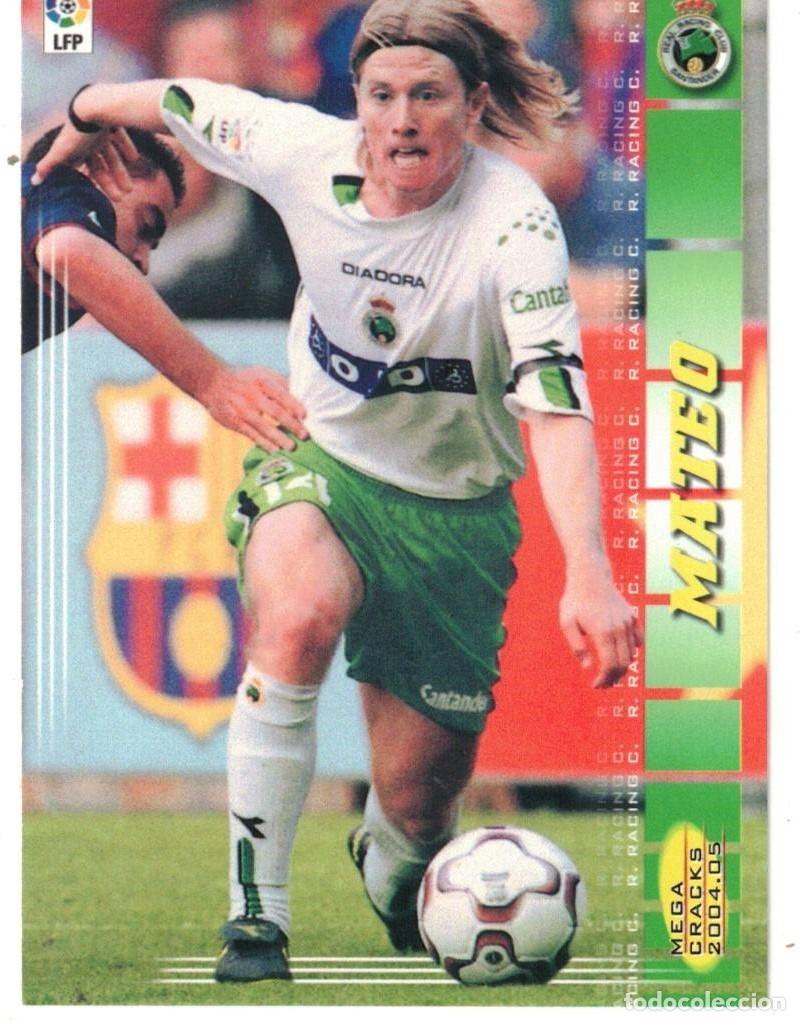Cromos de f&uacute;tbol: :::: C505 - MATEO - R. RACING C. - MEGACRACKS PANINI LIGA 04/05 - 262